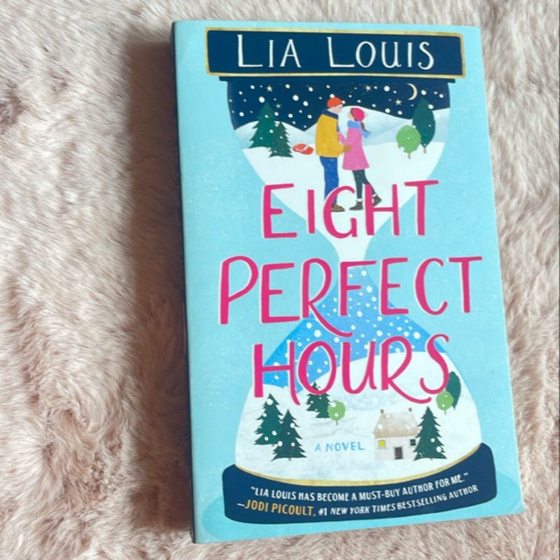 Eight Perfect Hours