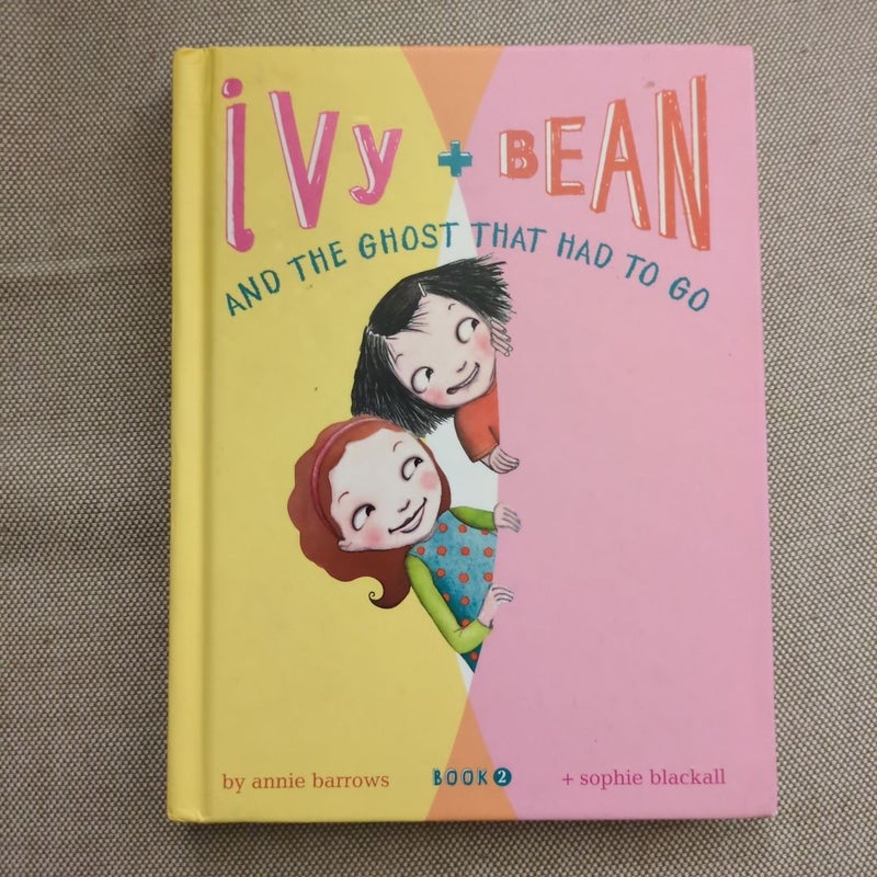 Ivy and Bean and the Ghost That Had to Go (Book 2)