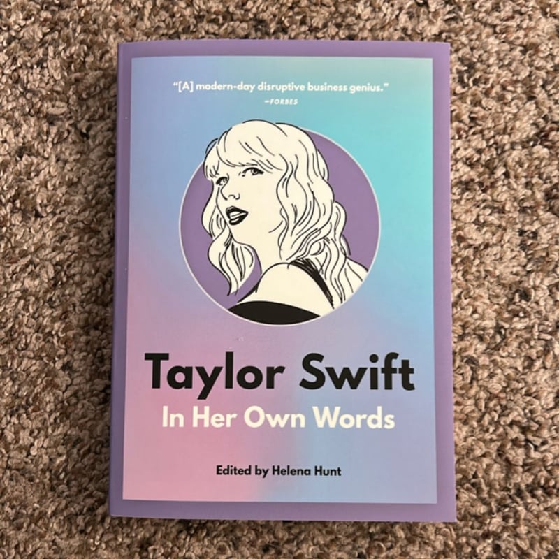 Taylor Swift: in Her Own Words