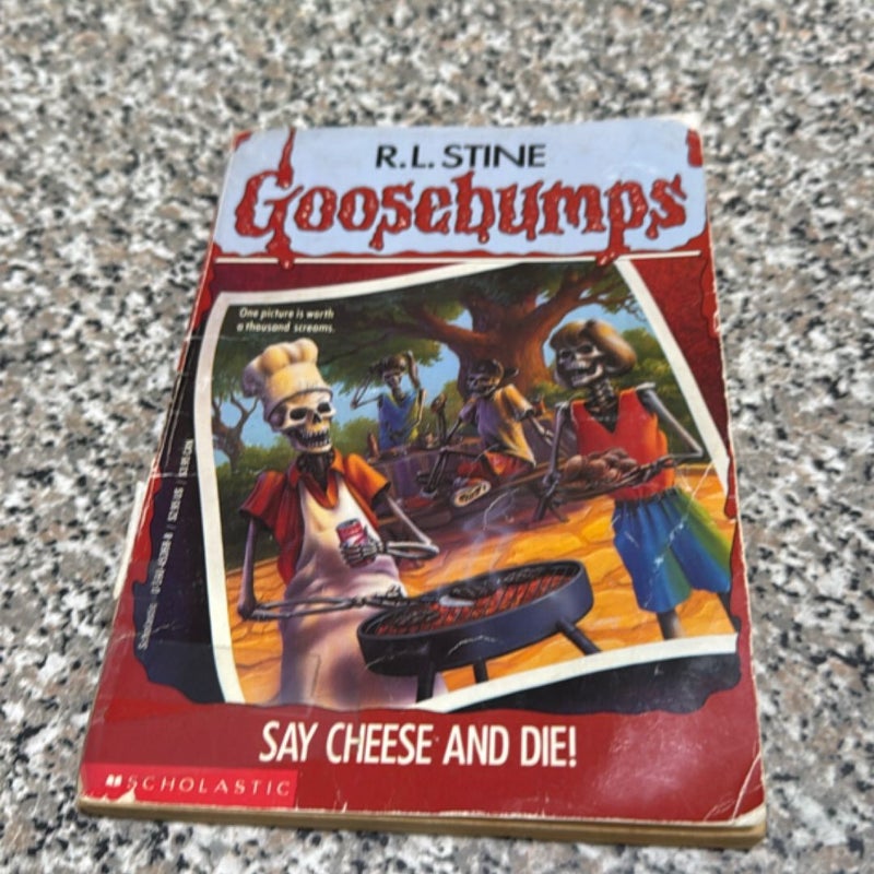 Goosebumps Say cheese and die