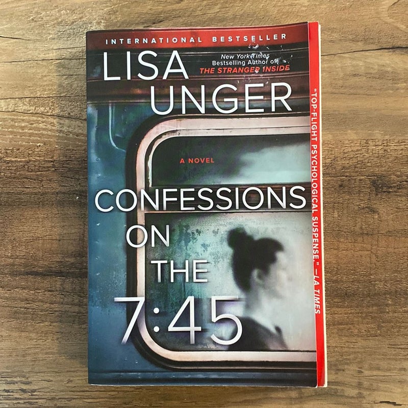 Confessions on the 7:45: a Novel