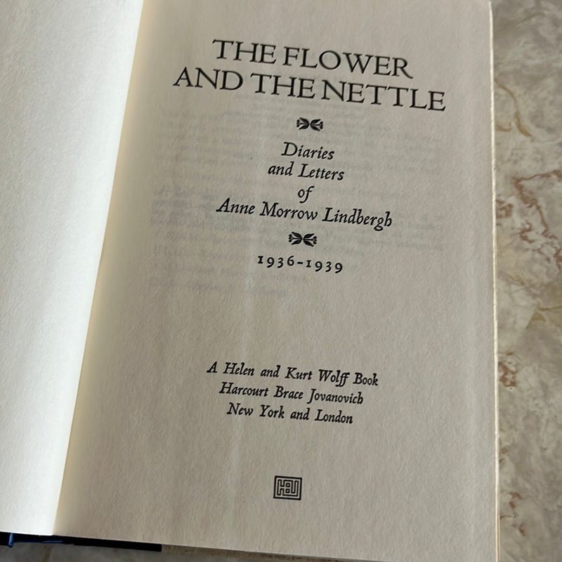 The Flower and the Nettle: Diaries and Letters 1936-1939
