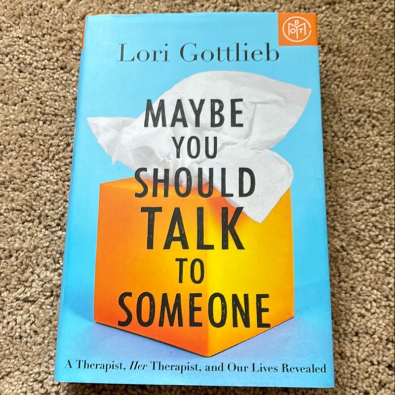 Maybe You Should Talk to Someone