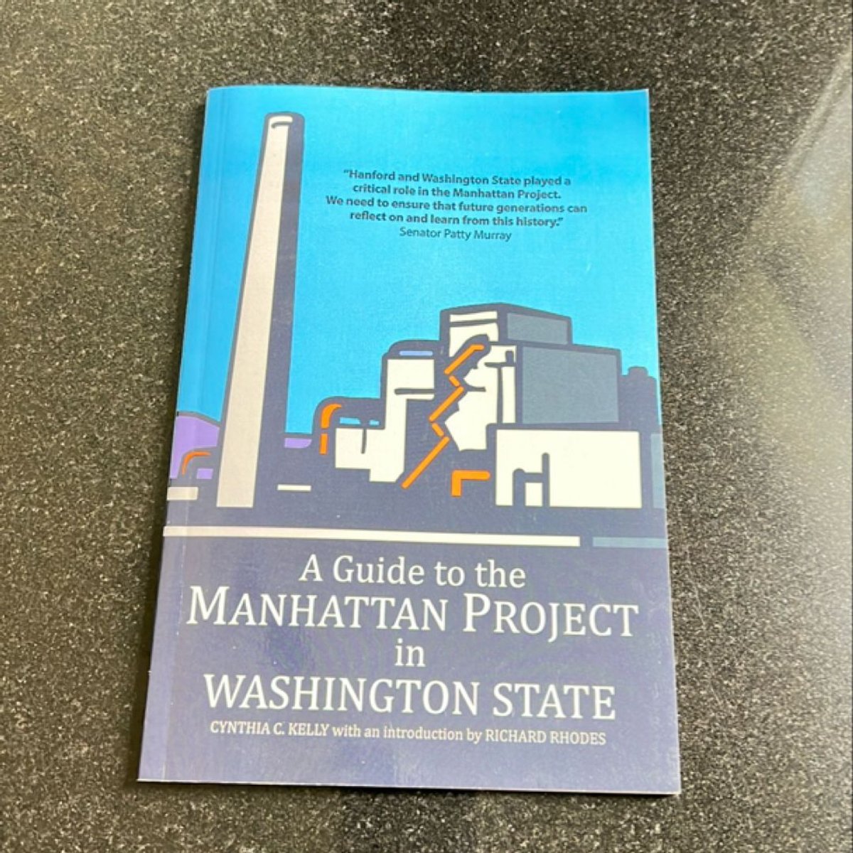 A Guide to the Manhattan Project in Washington State by Cynthia C ...