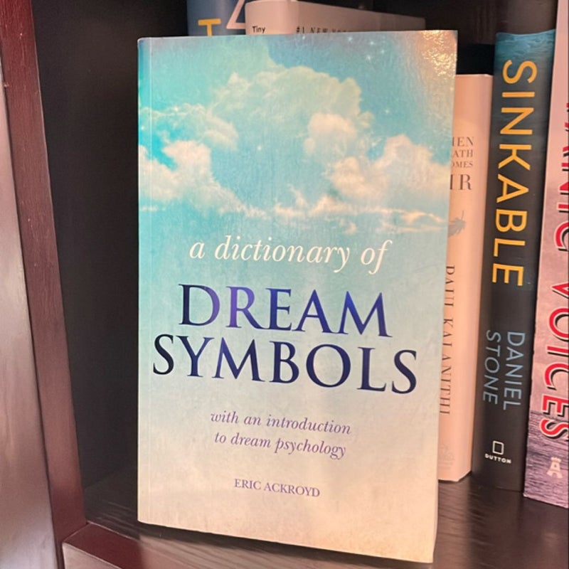 A Dictionary of Dream Symbols