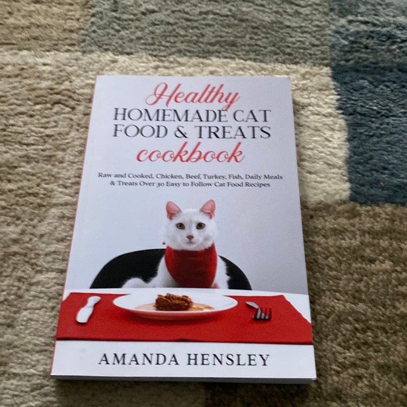 Healthy Homemade Cat Food & Treats Cookbook