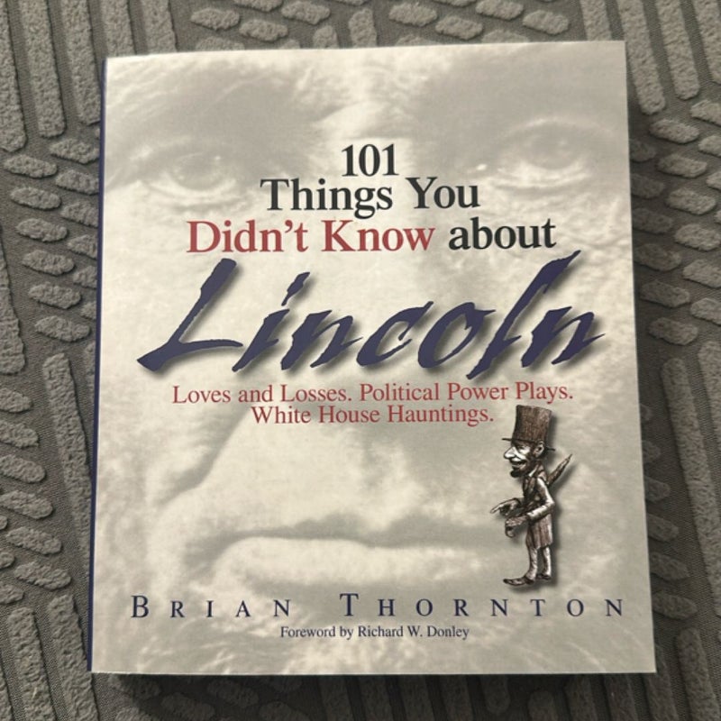 101 Things You Didn't Know about Lincoln