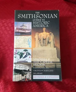 Virginia and the Capital Region Smithsonian Guides
