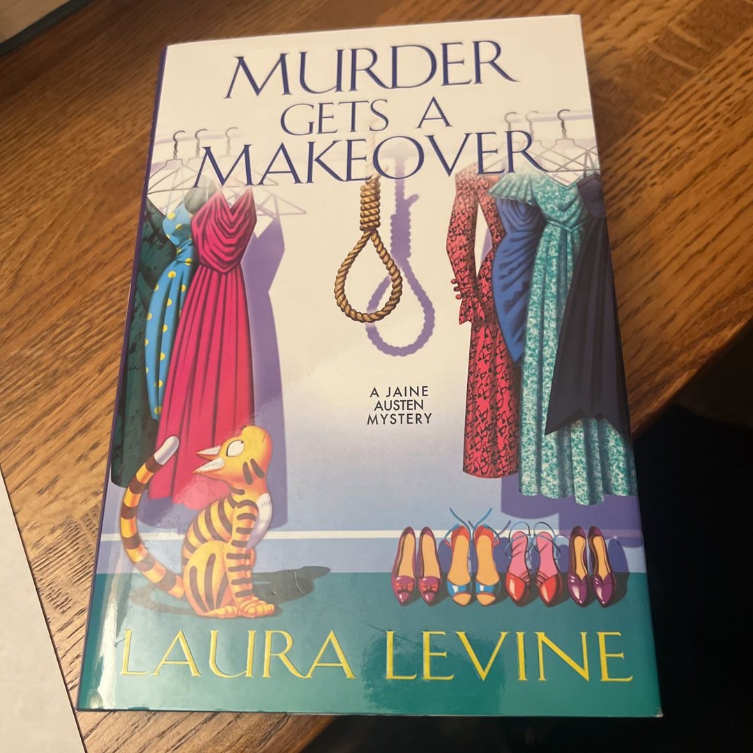 Murder Gets A Makeover By Laura Levine, Hardcover 