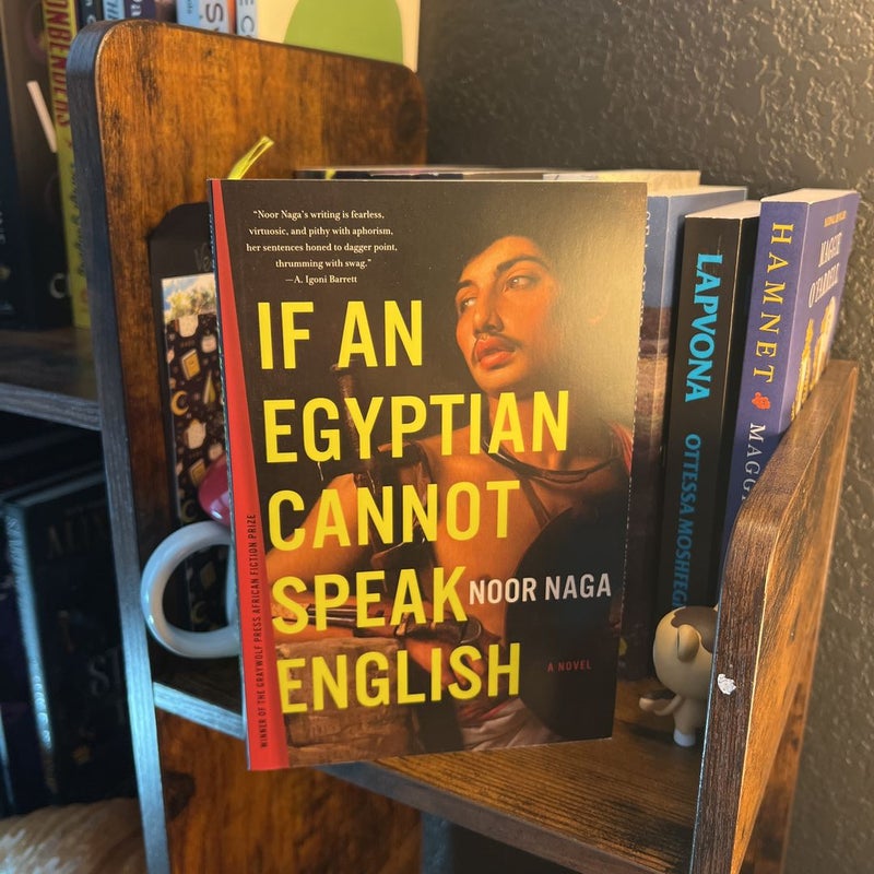 If an Egyptian Cannot Speak English by Noor Naga