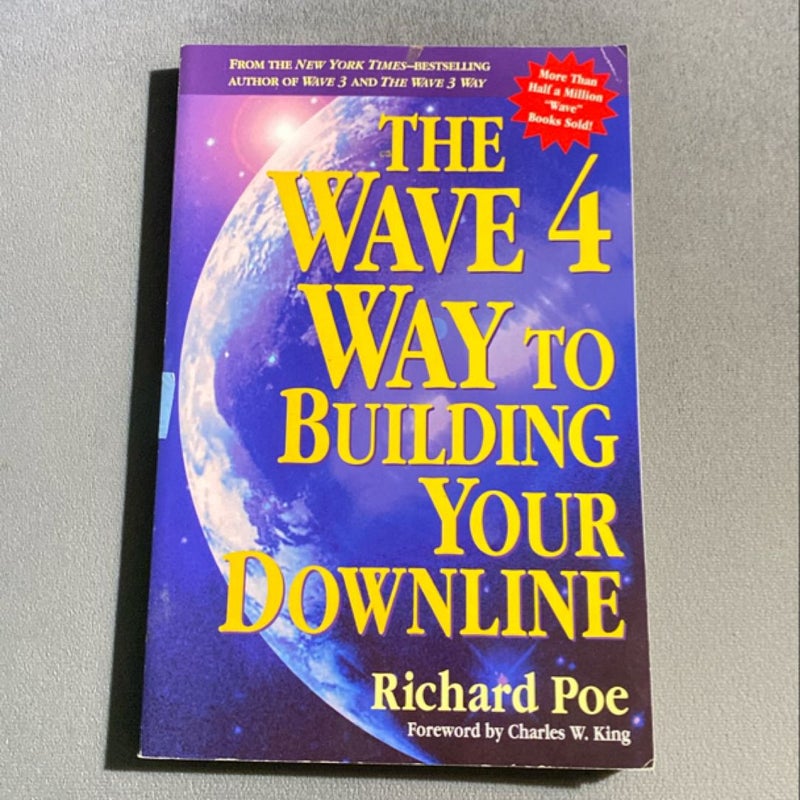 The Wave 4 Way to Building Your Downline