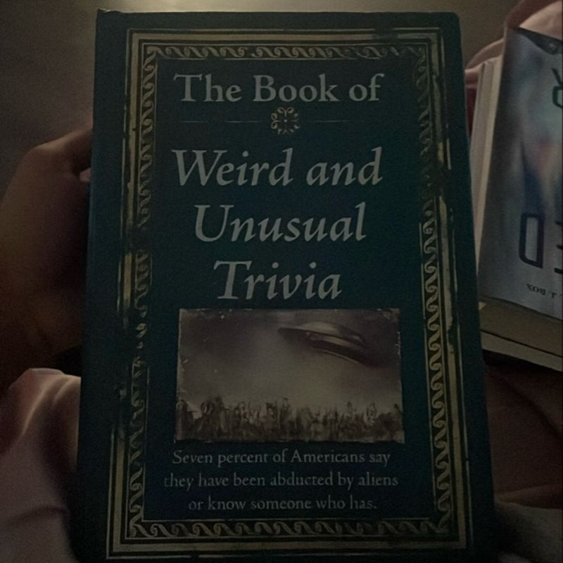 The Book Of Weird and Unusual Trivia 