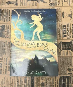 Serafina and the Black Cloak (the Serafina Series Book 1)