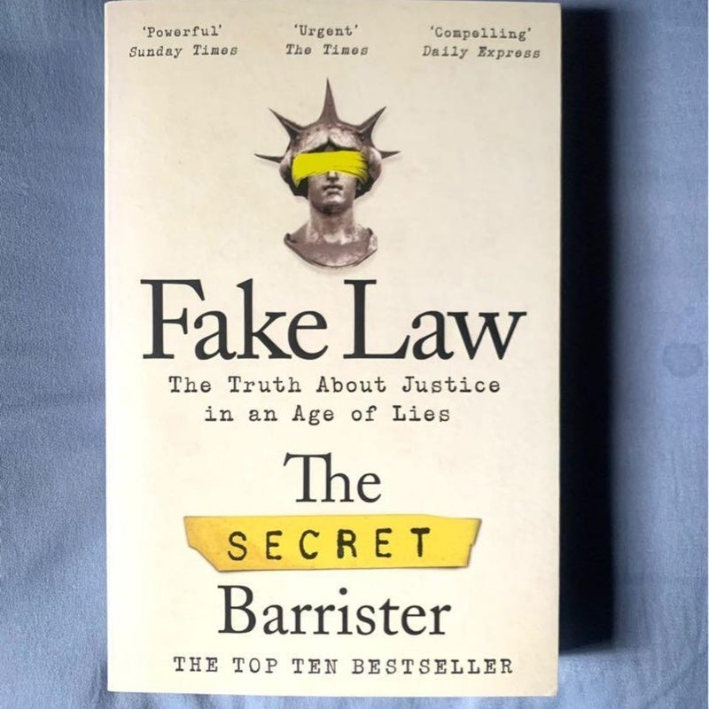 Fake Law: the Truth about Justice in an Age of Lies