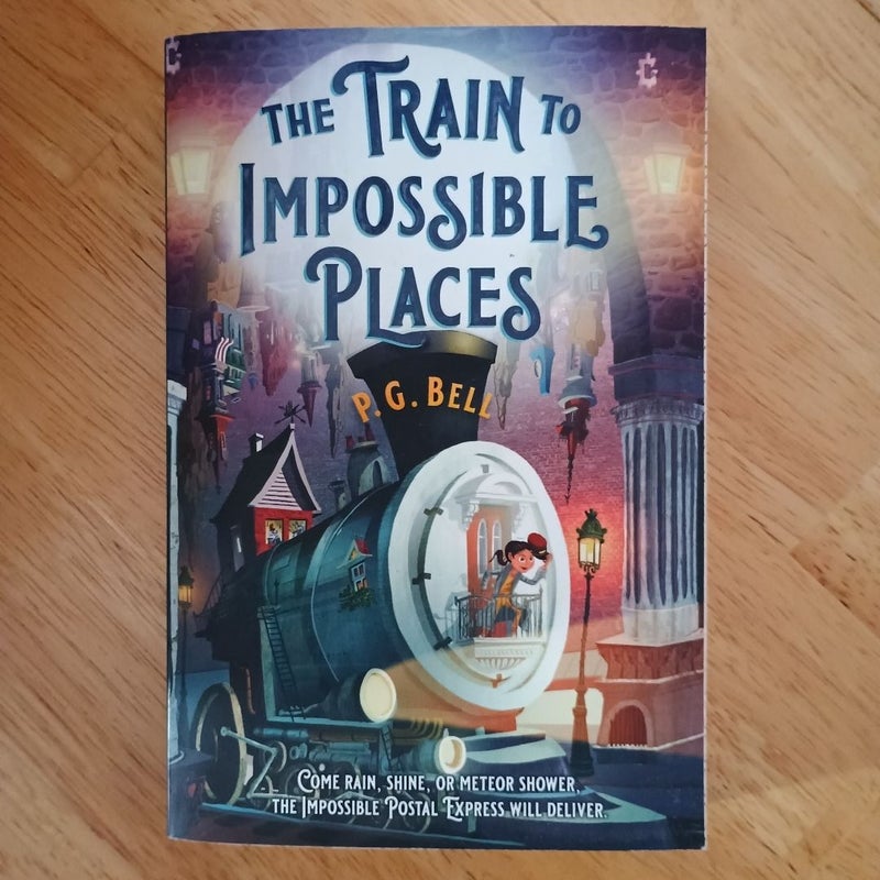 The Train to Impossible Places