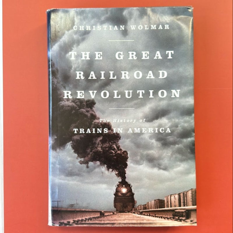 The Great Railroad Revolution