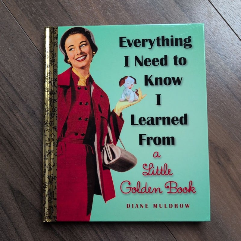 Everything I Need to Know I Learned from a Little Golden Book