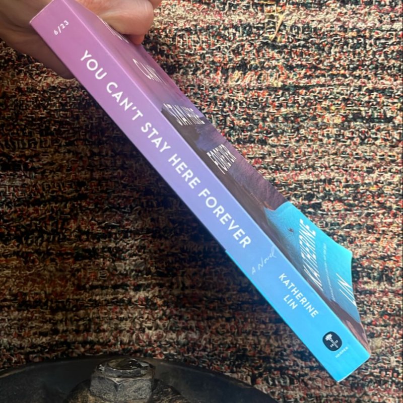 You Can't Stay Here Forever