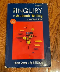 From Inquiry to Academic Writing with 2016 MLA Update
