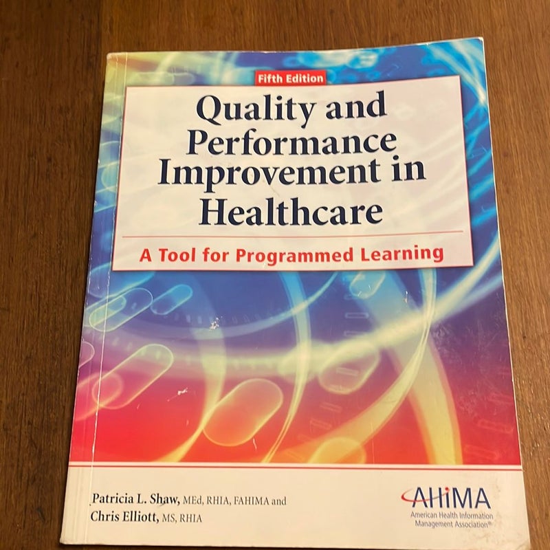 Quality and Performance Improvement in Healthcare