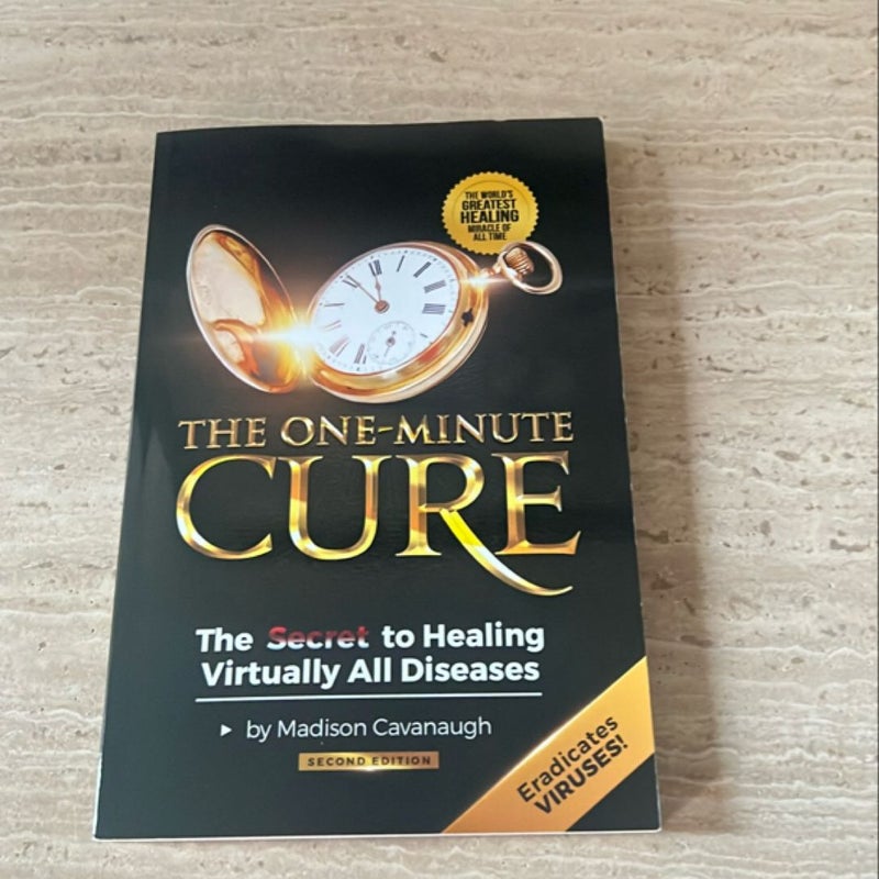 The One-Minute Cure - Second Edition