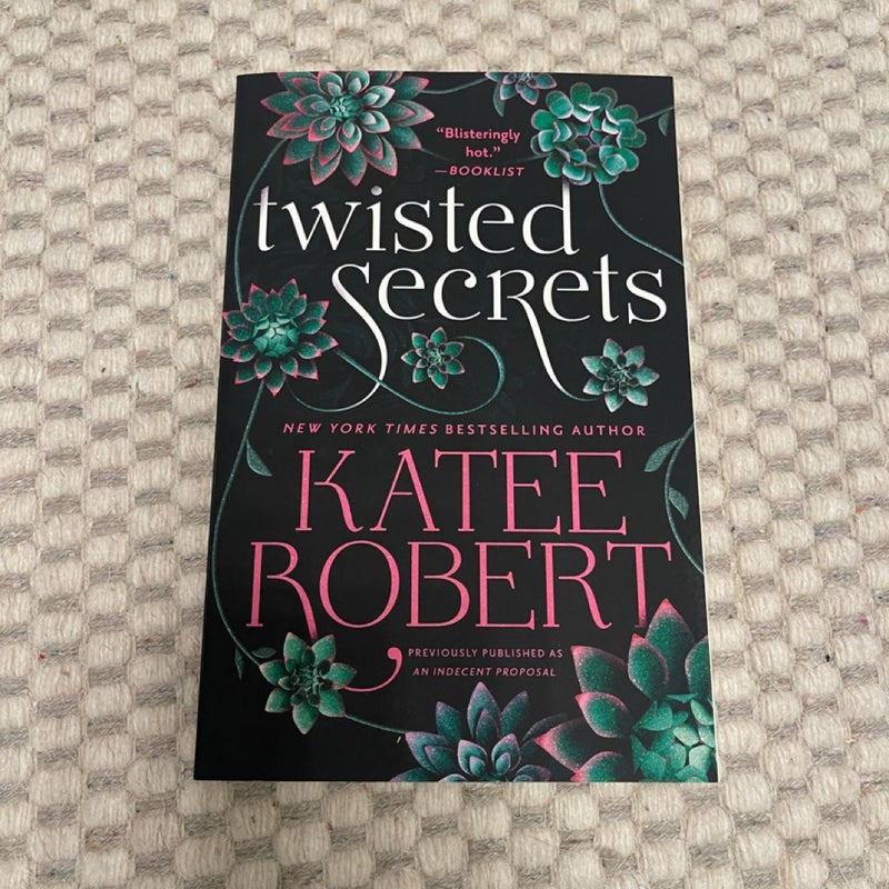 Twisted Secrets (previously Published As Indecent Proposal)