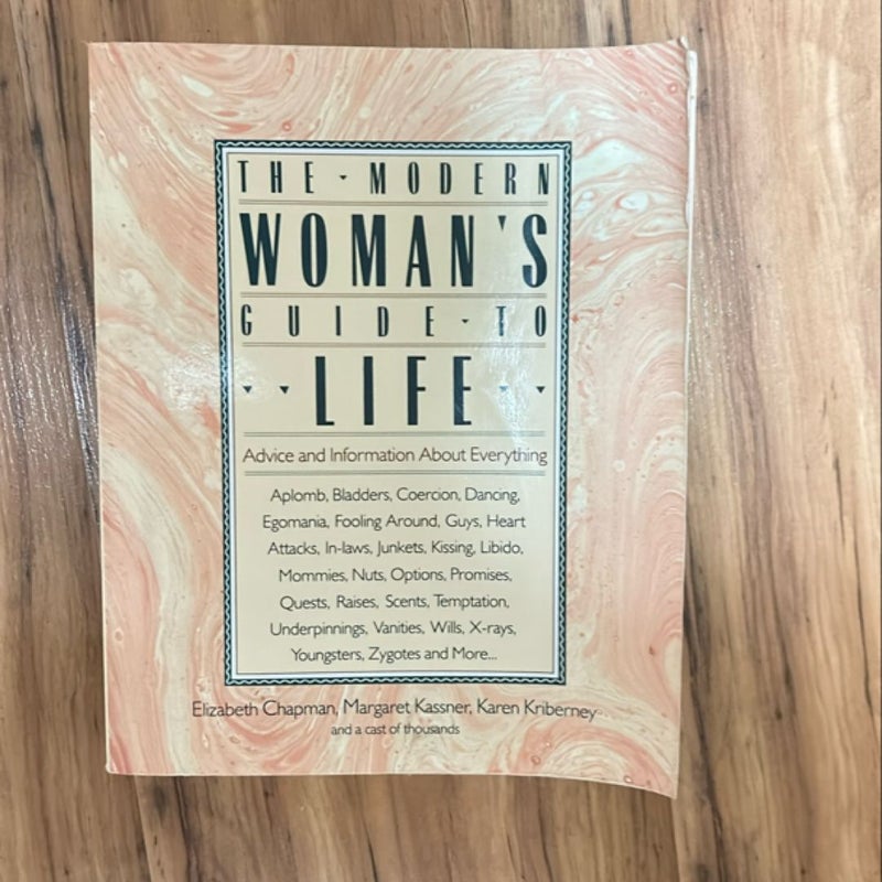 The Modern Woman's Guide to Life