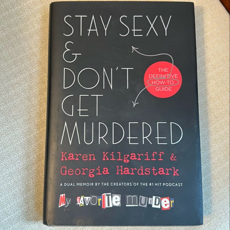 Stay Sexy and Don't Get Murdered