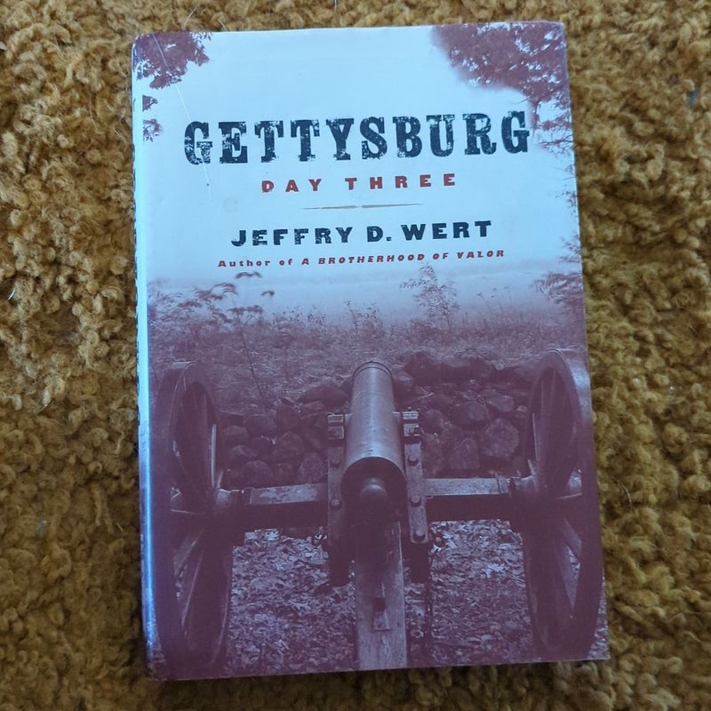 Gettysburg, Day Three