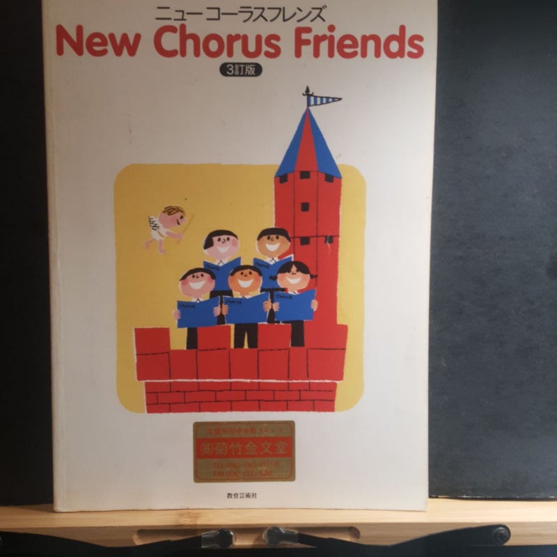 New chorus friends