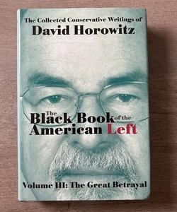 The Black Book of the American Left Volume 3