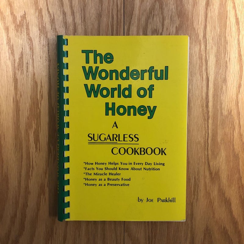 The Wonderful World of Honey