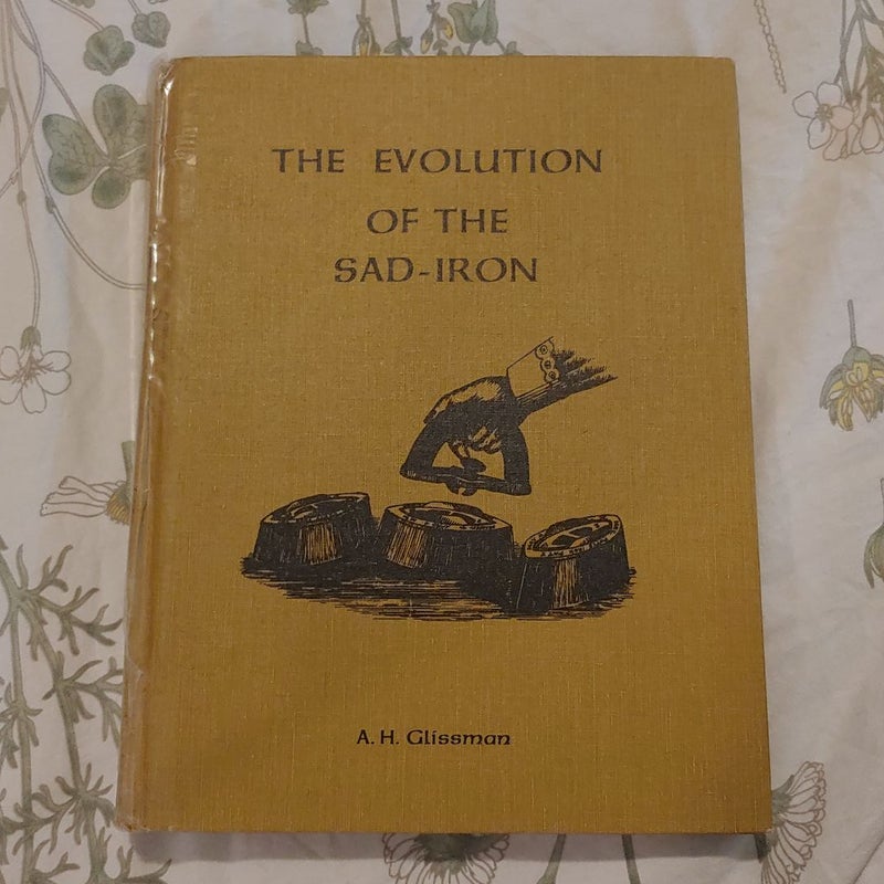 The Evolution of the Sad-Iron