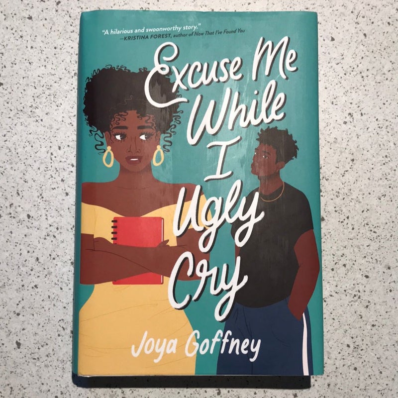 Excuse Me While I Ugly Cry by Joya Goffney, Hardcover | Pangobooks