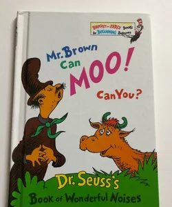 Mr. Brown Can Moo! Can You? 