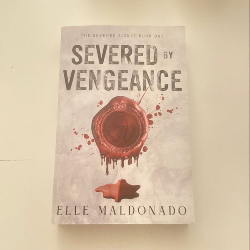 Severed by Vengeance: a Dark Romance