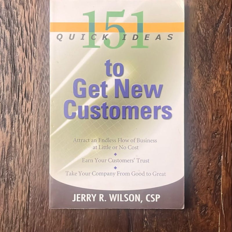 151 Quick Ideas to Get New Customers