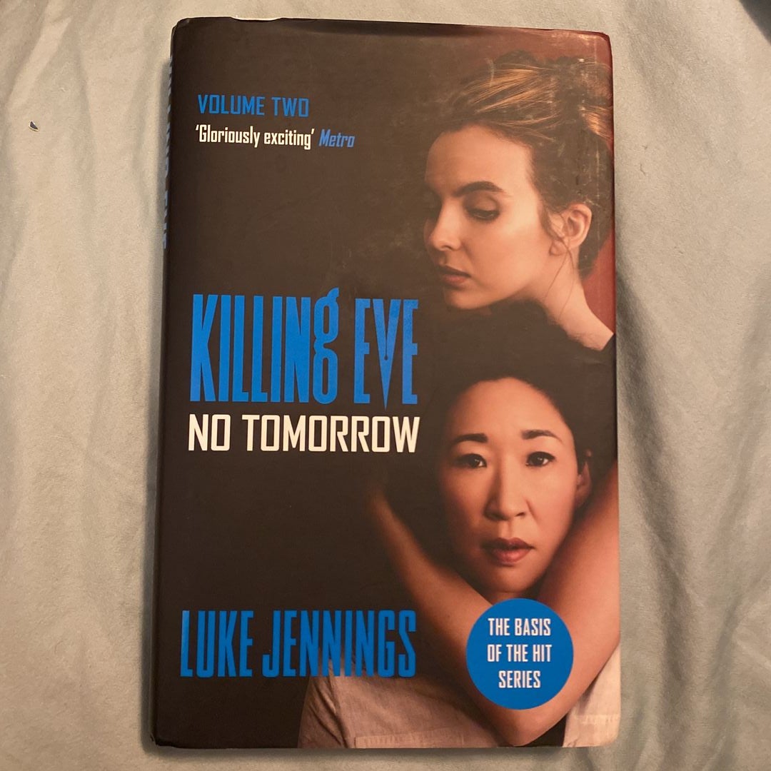 No Tomorrow the Basis for the BAFTA-Winning Killing Eve TV Series