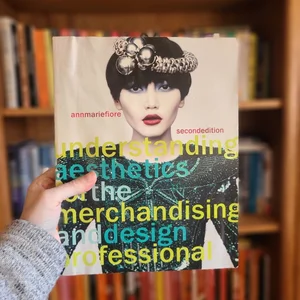 Understanding Aesthetics for the Merchandising and Design Professional