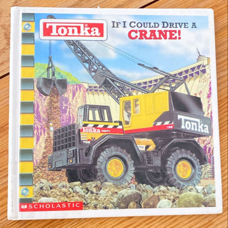 If I Could Drive a Crane