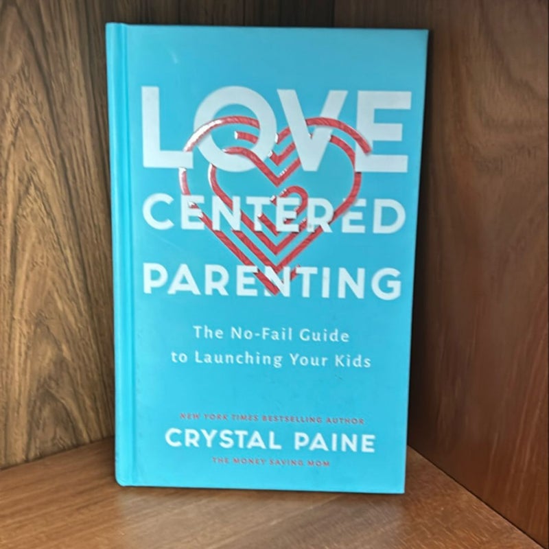 Love-Centered Parenting