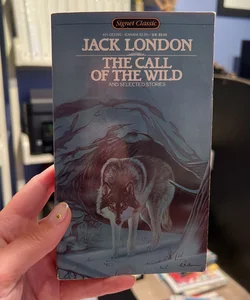 The Call of the Wild and Selected Stories