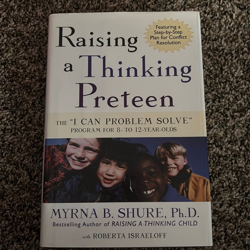 Raising a Thinking Preteen