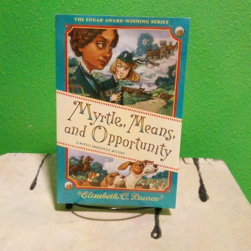 Myrtle, Means, and Opportunity - First Edition 