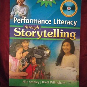 Performance Literacy Through Storytelling