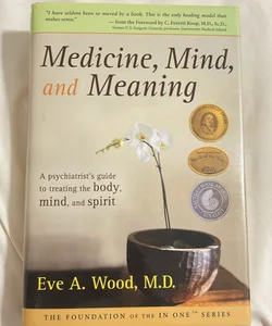 Medicine, Mind, and Meaning