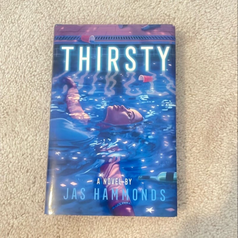 Thirsty: a Novel