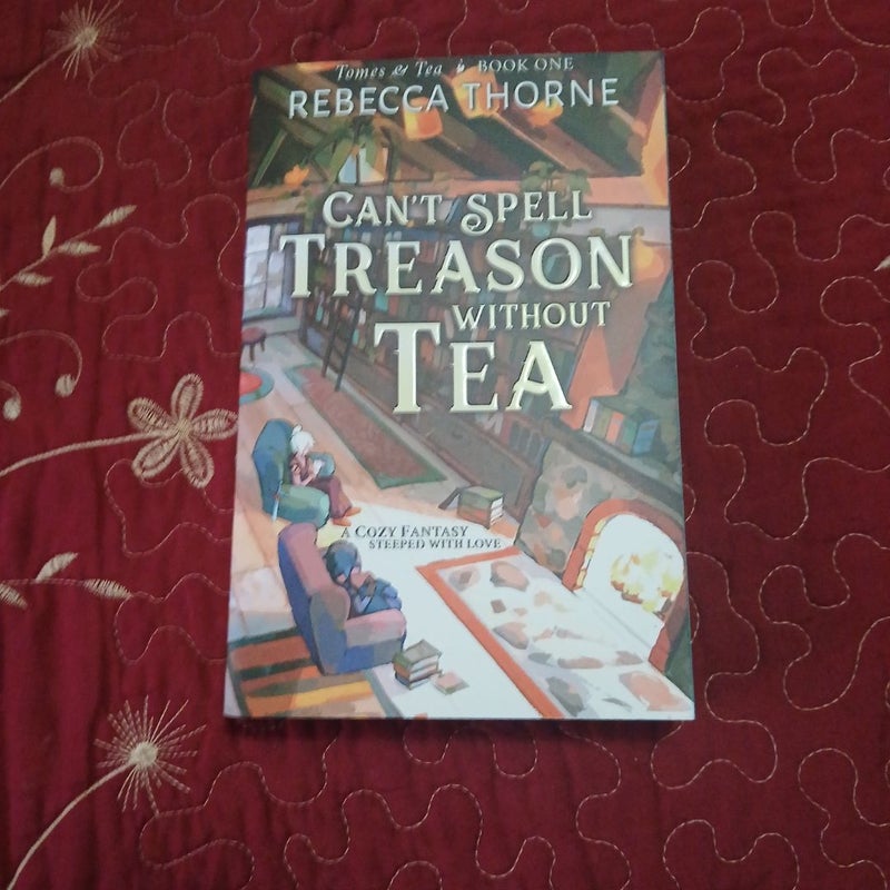 Can't Spell Treason Without Tea