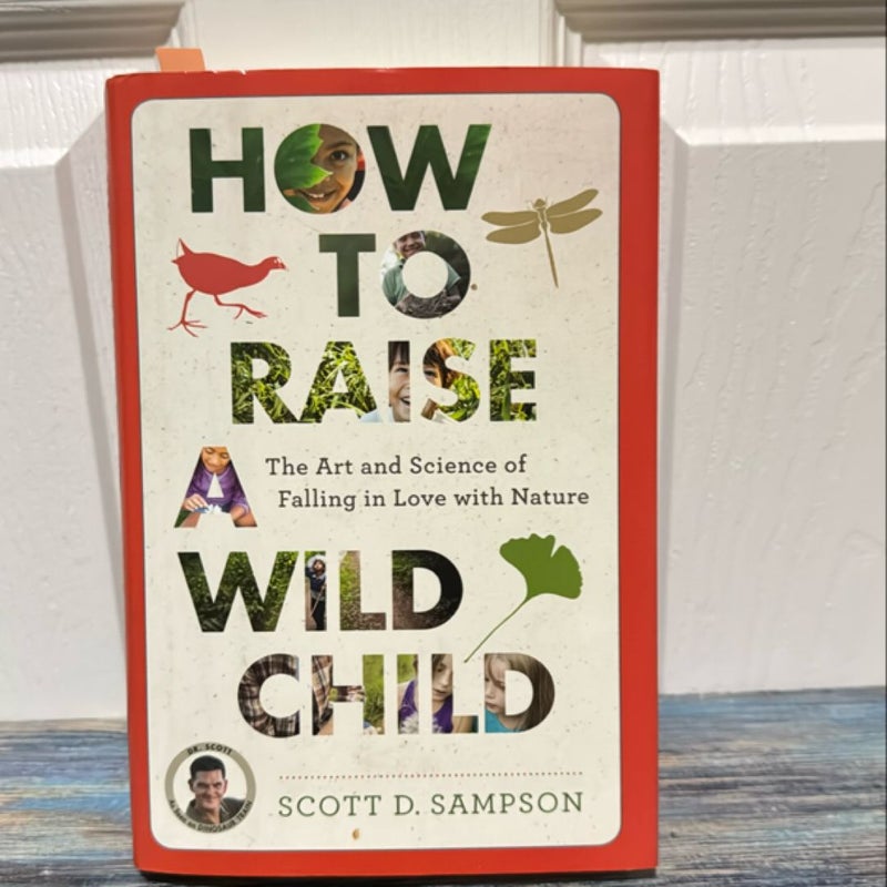 How to Raise a Wild Child