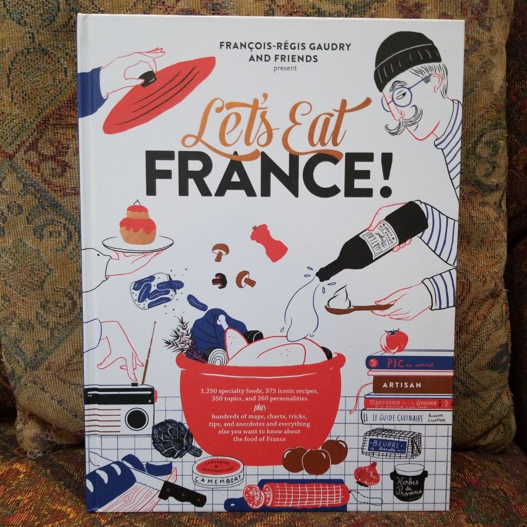 Let's Eat France! by François-Régis Gaudry